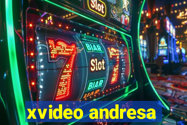 xvideo andresa